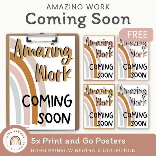 Amazing Work Coming Soon Posters - Boho Rainbow Classroom Decor