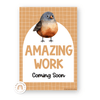 Amazing Work Coming Soon Posters - Woodland Theme Classroom Decor - Miss Jacobs Little Learners