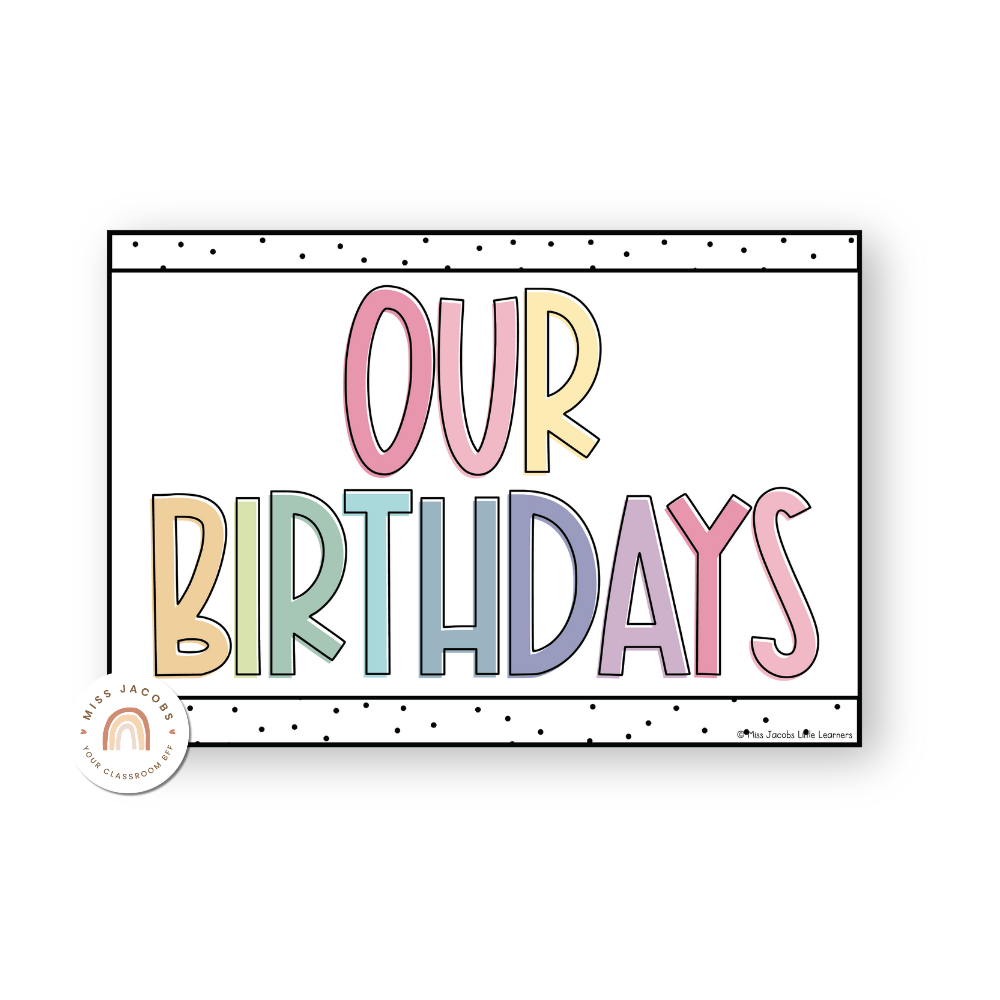 Student Using A Visual Timetable Birthday Chart - Spotty Pastel Classroom Decor - Miss Jacobs – Miss ...