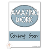 Simple Pastels Amazing Work Coming Soon Posters - Miss Jacobs Little Learners