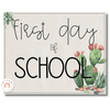 Cactus Theme First Day of School Sign - Miss Jacobs Little Learners